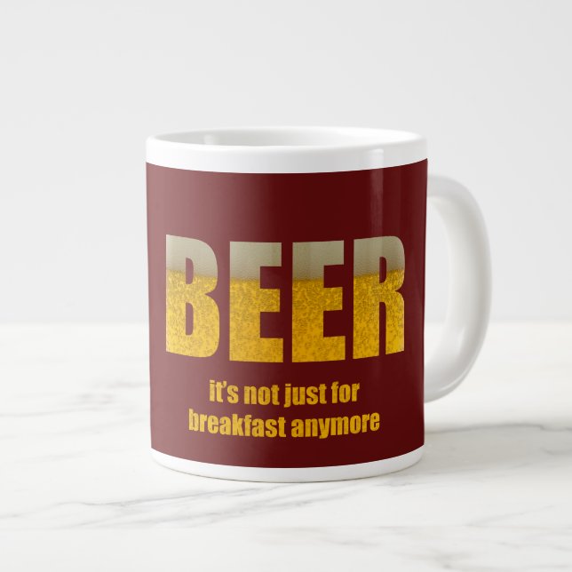Beer It's Not Just For Breakfast Large Coffee Mug (Front Right)