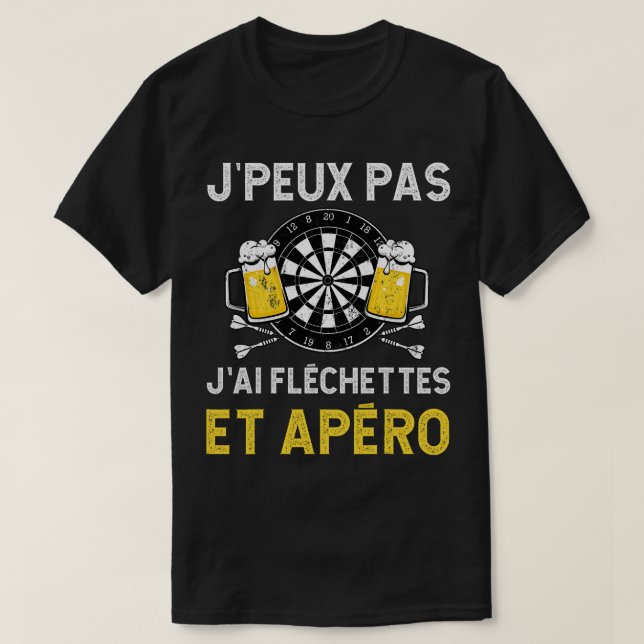Beer Jpeux Pas Jai Darts Aperitif Beer Quote Eveni T-Shirt (Design Front)