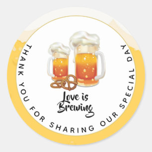 BEER - Love is Brewing Wedding or Bridal Shower Classic Round Sticker