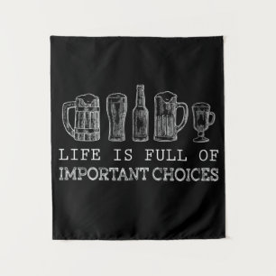 Beer Lover Important Choices Beer Tapestry