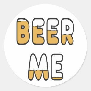 Beer Me Classic Round Sticker