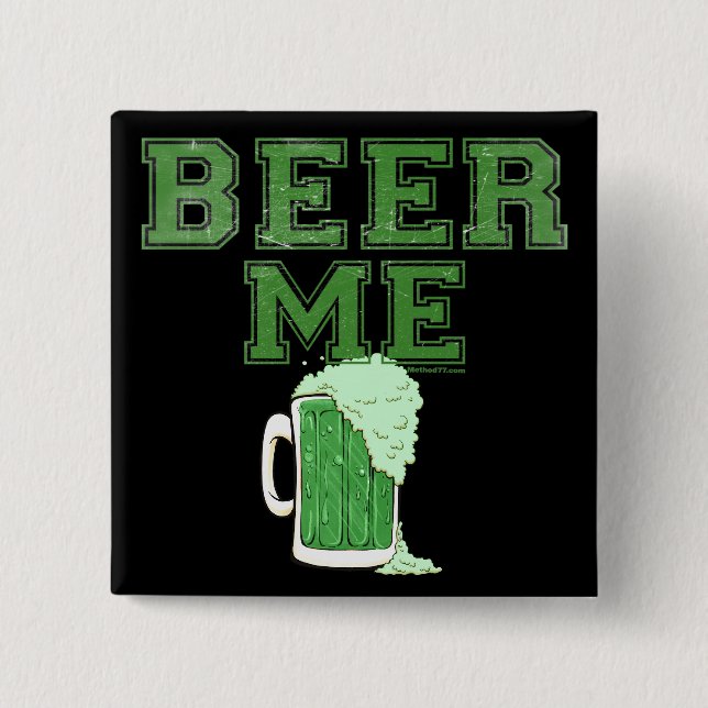Beer Me Green Button 2 (Front)