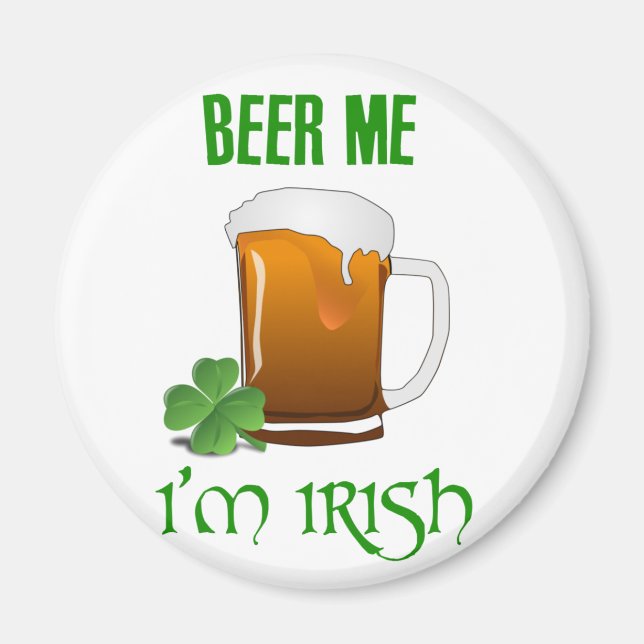 Beer Me I'm Irish Magnet (Front)