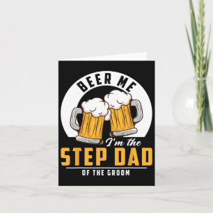 Beer Me I'm The Step Dad Of The Groom Funny Weddin Card