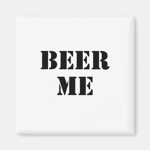 Beer Me Magnet