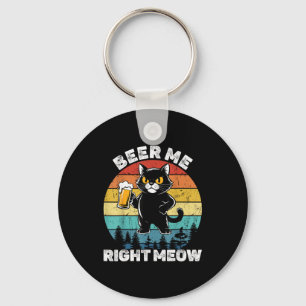 Beer Me Right Meow Funny Cat Drinking Humor Key Ring