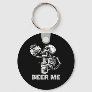 Beer Me Skeleton Scary Spooky Drinking Men Party G Key Ring