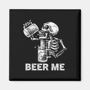 Beer Me Skeleton Scary Spooky Drinking Men Party G Magnet