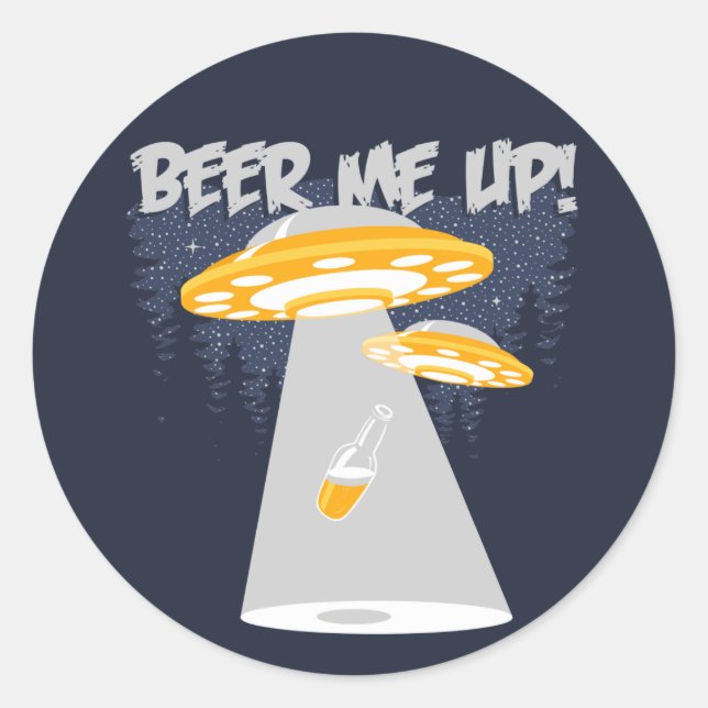 Beer Me Up! Classic Round Sticker (Front)