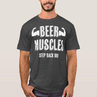 Beer Muscles T-Shirt