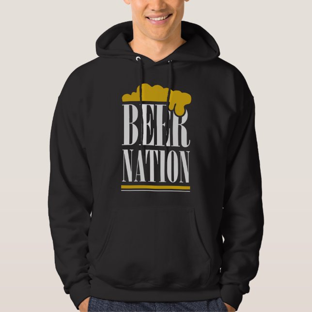 Beer Nation Life Is Brew Tiful Just Drink It Beer  Hoodie (Front)