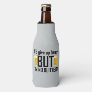 Beer No Quitter Funny Bottle Cooler