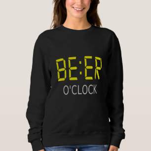 Beer o'clock sweatshirt