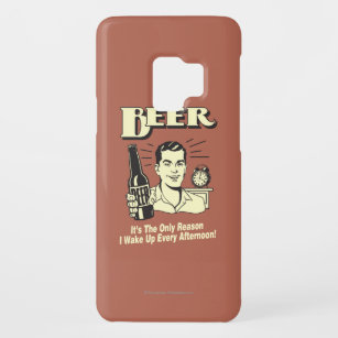 Beer: Only Reason I Wake Up Afternoon Case-Mate Samsung Galaxy S9 Case