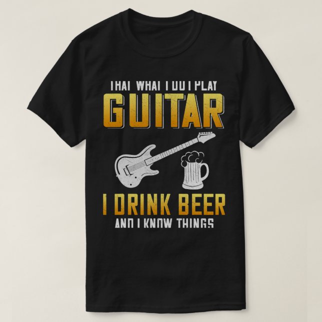 Beer Play Guitar and Drink Beer Guitar Lover T-Shirt (Design Front)