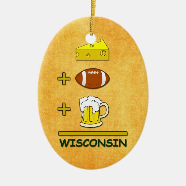 Beer plus Football plus Cheese Equals Wisconsin Ceramic Tree Decoration (Front)
