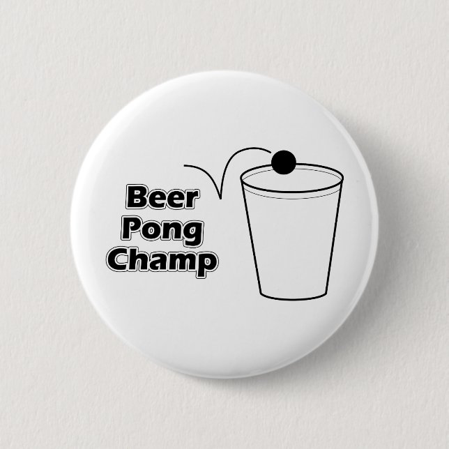 Beer Pong Champ 6 Cm Round Badge (Front)