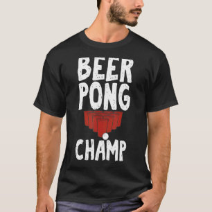 Beer Pong Champ for Unisex Drinking Game T-Shirt