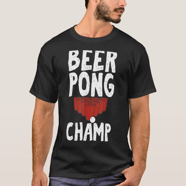 Beer Pong Champ  for Unisex Drinking Game T-Shirt (Front)