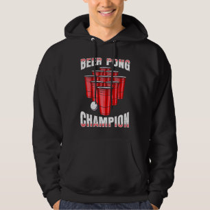 Beer Pong Champion Beer Pong Champ Beer Pong 2 Hoodie