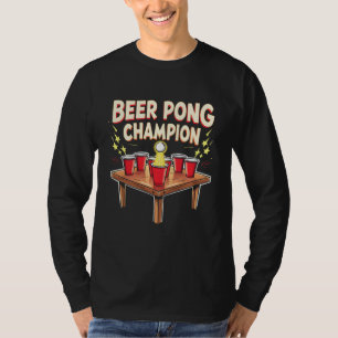 Beer Pong Champion Ping Pong Drinking T-Shirt