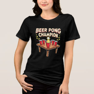 Beer Pong Champion Ping Pong Drinking Tri-Blend Shirt