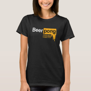 Beer Pong Drinking Game Beer Pong T-Shirt