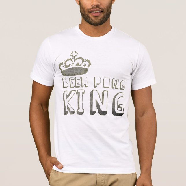 Beer Pong King TShirt (Front)