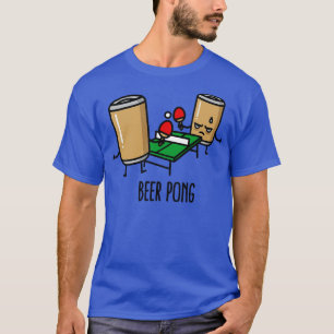 Beer pong ping pong table tennis beer can T-Shirt