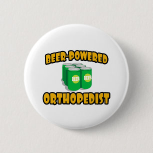 Beer-Powered Orthopaedist 6 Cm Round Badge