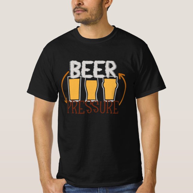BEER PRESSURE T-Shirt (Front)