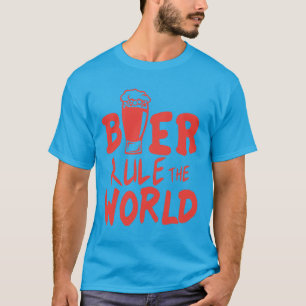 beer_rule_world_citation_alcohol_beer_humor T-Shirt