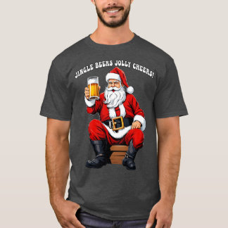 Beer Santa Jingle Beers Jolly Cheers T-Shirt