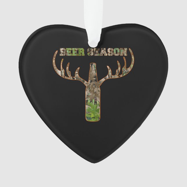 Beer Season Hunting Season Gift For Hunter Ornament (Front)