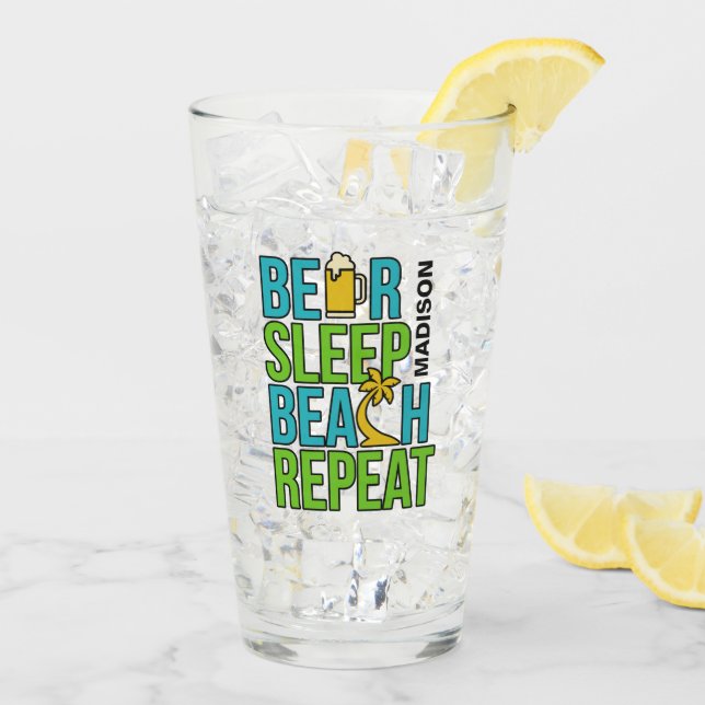 Beer - Sleep – Beach custom name pint glass (Back Ice)