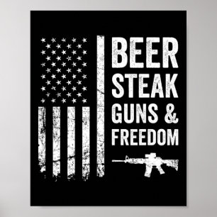 Beer Steak Guns And Freedom - Usa Bbq American Fla Poster