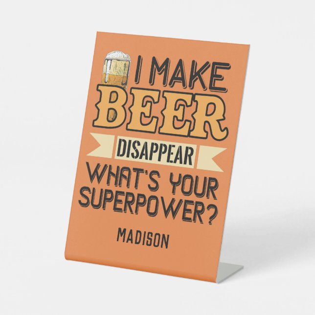 Beer Superpower custom name & colour Pedestal Sign (Front)