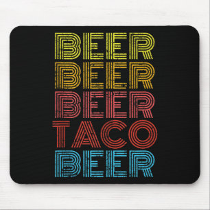 Beer Taco Food Saying Funny Mexican Cinco De Mayo  Mouse Pad