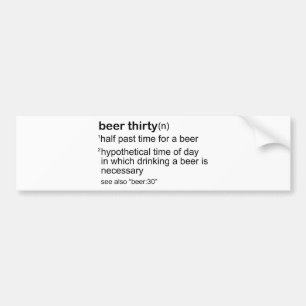 Beer Thirty Bumper Sticker