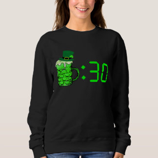 Beer Thirty  St Patricks Day Drinking Or Getting D Sweatshirt