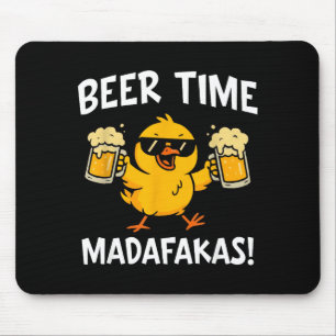 Beer Time Madafakas Funny Meme Duck With Beer Chic Mouse Pad