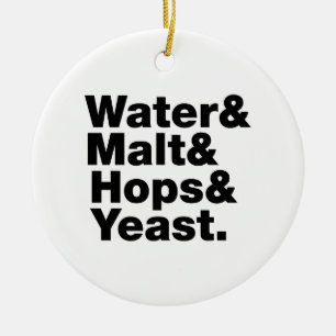Beer = Water & Malt & Hops & Yeast. Ceramic Tree Decoration