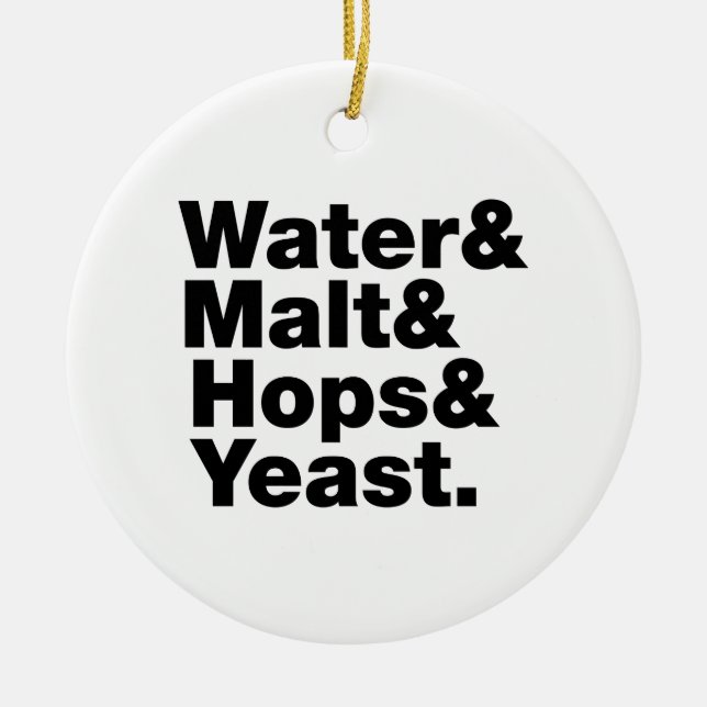 Beer = Water & Malt & Hops & Yeast. Ceramic Tree Decoration (Front)