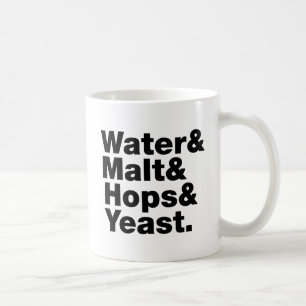 Beer = Water & Malt & Hops & Yeast. Coffee Mug