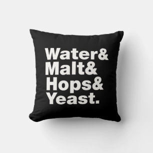 Beer = Water & Malt & Hops & Yeast. Cushion