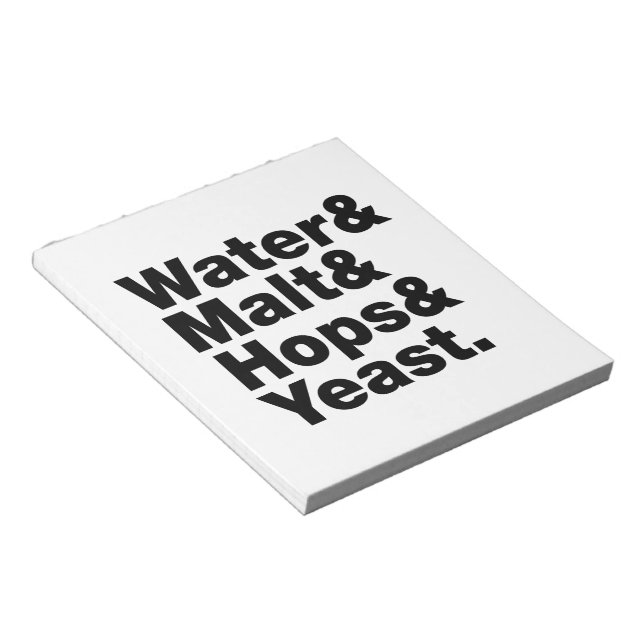 Beer = Water & Malt & Hops & Yeast. Notepad (Angled)