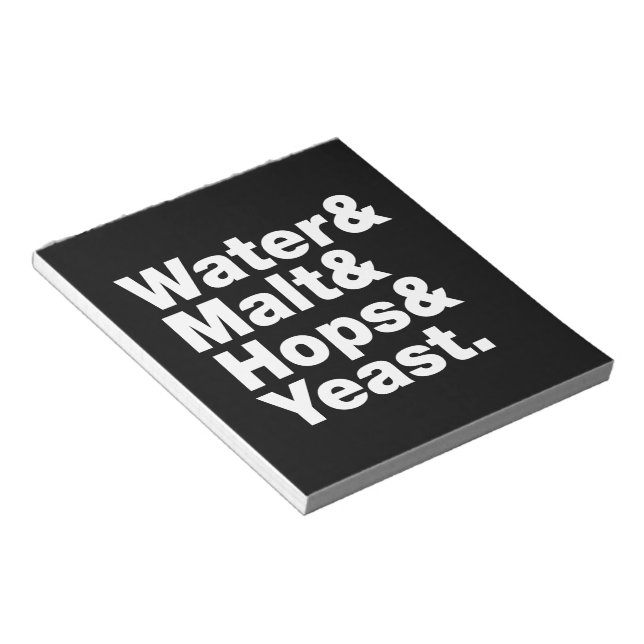 Beer = Water & Malt & Hops & Yeast. Notepad (Angled)