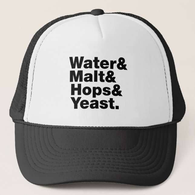 Beer = Water & Malt & Hops & Yeast. Trucker Hat (Front)