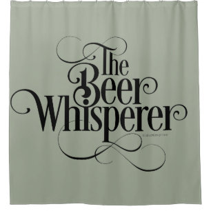 Beer Whisperer Shower Curtain