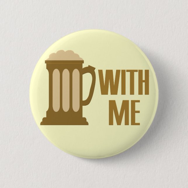 Beer With Me button (Front)